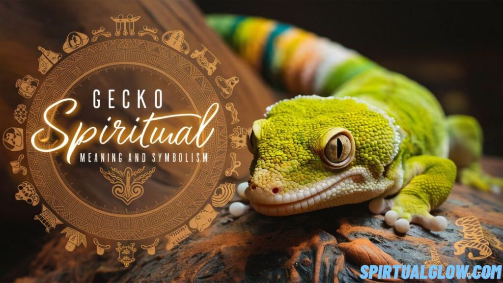 gecko spiritual meaning and symbolism