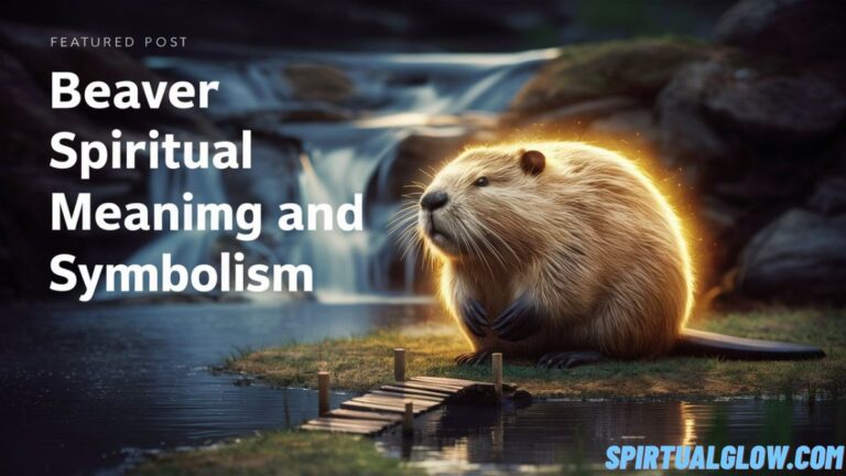 beaver spiritual meaning and symbolism